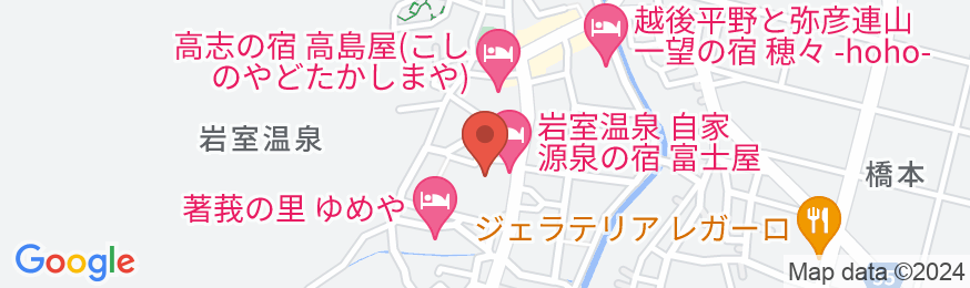 新潟 岩室温泉 自家源泉の宿 富士屋の地図