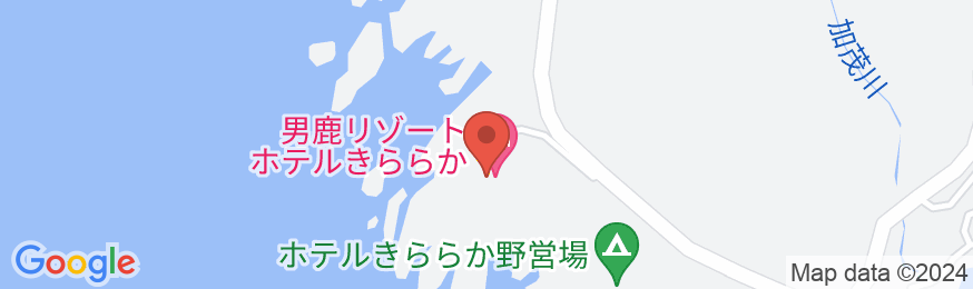 男鹿リゾートホテル きららかの地図