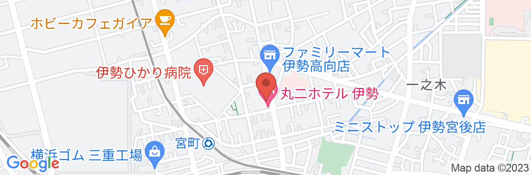 丸二ホテル 伊勢の地図